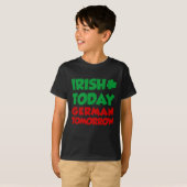 Irish Today German Tomorrow T-shirt (Voorkant volledig)