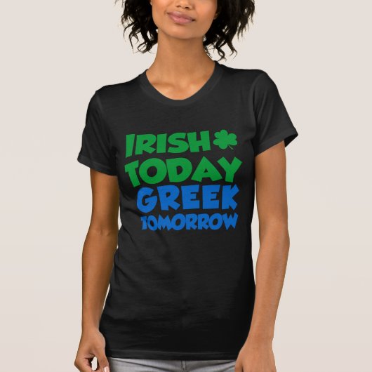 Irish Today Greek Morgen T-shirt (Voorkant)