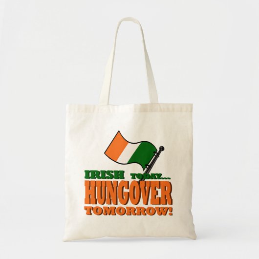 Irish Today Hung-over Tomorrow Canvas tas (Voorkant)
