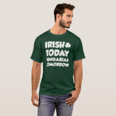 Irish Today Hungarian Tomorrow (ON DARK) T-shirt (Voorkant volledig)