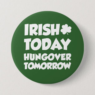 Irish Today Hungin Tomorrow Green Ronde Button 7,6 Cm