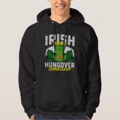 Irish Today Hungover Tomorrow Funny St Patrick's Hoodie (Voorkant)