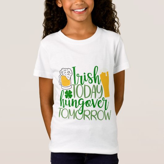 Irish Today, Hungover Tomorrow T-shirt (Voorkant)