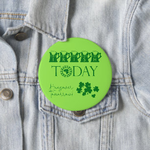 Irish Today Shamrock Beer Funny St. Patrick's Day Ronde Button 4,0 Cm