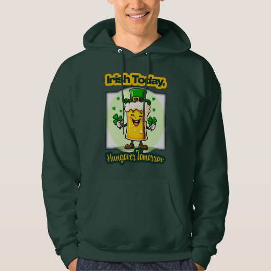 Irish Today St Patrick’s Day Shirt – moletom (Voorkant)