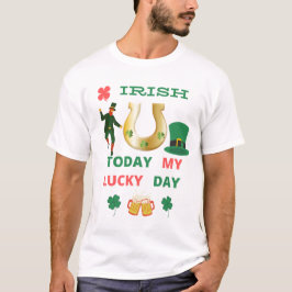 IRISH VANDAAG MIJN LUCKY DY T-Shirt