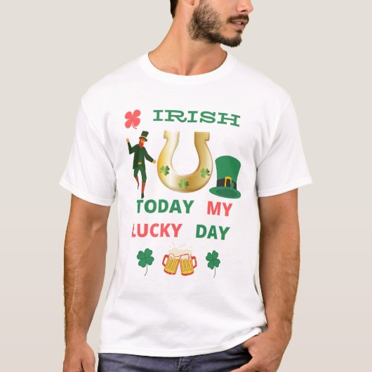 IRISH VANDAAG MIJN LUCKY DY T-Shirt (Voorkant)