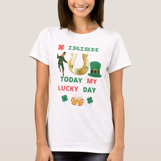 IRISH VANDAAG MIJN LUCKY DY T-Shirt (Voorkant)
