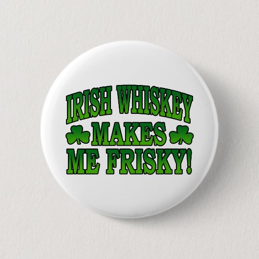 Irish Whiskey maakt me een Friskey-Button Ronde Button 5,7 Cm (Voorkant)