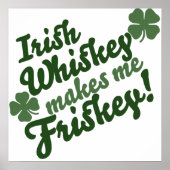 Irish Whiskey maakt me Friskey Poster (Voorkant)