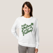 Irish Whiskey maakt me Friskey T-shirt (Voorkant volledig)