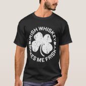 Irish Whiskey maakt me risky St Patricks Day T-shirt (Voorkant)