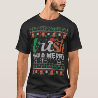 Irish You a Merry Kersti Ireland Ugly Kerstmis T-shirt
