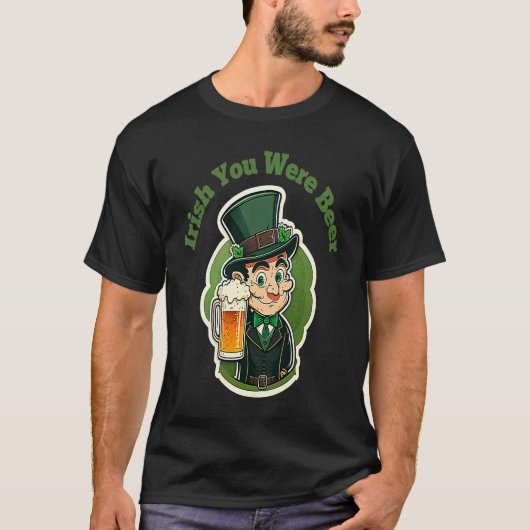 Irish You was Beer St Patty's Day Fun T-shirt (Voorkant)