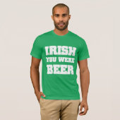Irish You was Beer T-shirt (Voorkant volledig)