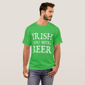 Irish You was Beer T-shirt (Voorkant volledig)