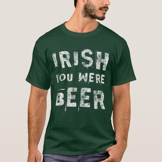 Irish You was Beer T-shirt (Voorkant)