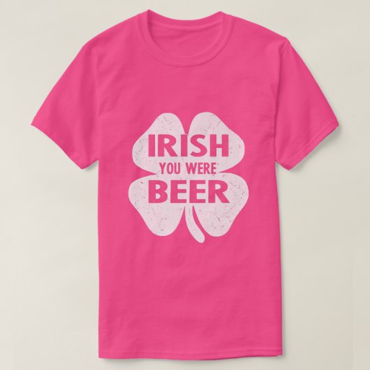 Irish You Were Beer Funny St Patricks Day Shamrock T-shirt (Design voorkant)