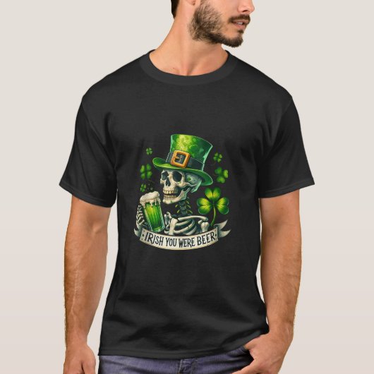 Irish You Were Beer St Patrick's Day Green Beer Dr T-shirt (Voorkant)