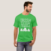 Irish You Were Tequila St Patricks Day Shamrock Dr T-shirt (Voorkant volledig)