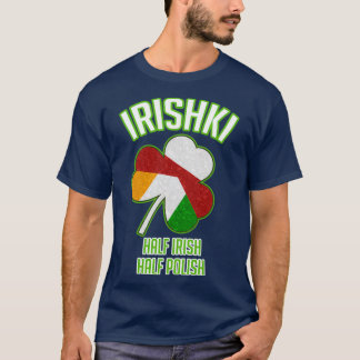 Irishki Half Ierse halve Poolse St Patricks Day T-shirt