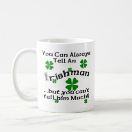 Irishman - je kunt het altijd vertellen... mok