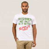 Irishmen doen het beter T-shirt (Voorkant volledig)