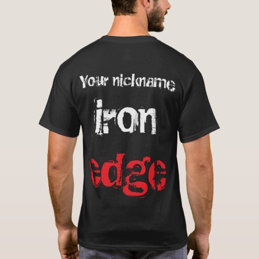 Iron Edge Shirt! T-shirt (Achterkant)