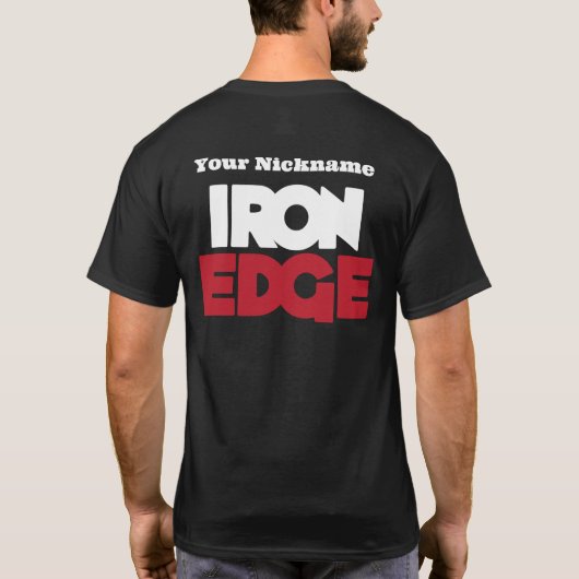 Iron Edge Shirt! T-shirt (Achterkant)