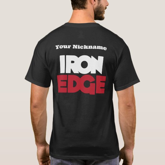 Iron Edge Shirt! T-shirt (Achterkant)