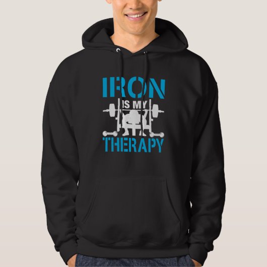Iron Is My Therapy Bodybuilder Workout Weightlifti Hoodie (Voorkant)