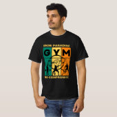 "Iron Paradise, geen compromis" GYM Lover T-shirt (Voorkant volledig)
