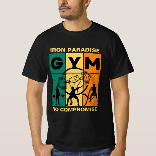 "Iron Paradise, geen compromis" GYM Lover T-shirt (Voorkant)