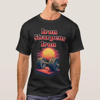 Iron Sharpen Iron Gewicht Lifting Barbell T-shirt