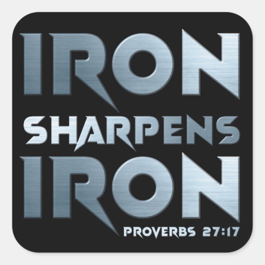 Iron Sharpens Iron - Christelijke Mannen & Vrouwen Vierkante Sticker (Voorkant)
