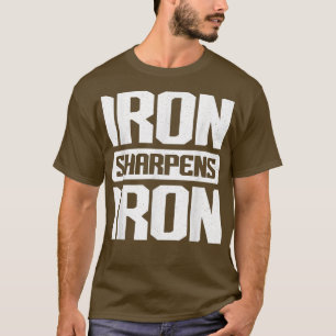 Iron Sharpens Iron Christian Workout Iron Sharpen T-shirt