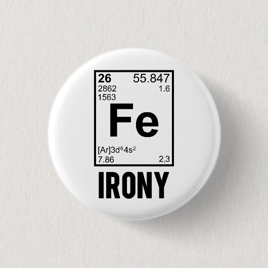 Ironic Chemical Element FE Irony Ronde Button 3,2 Cm (Voorkant)