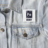 Ironic Chemical Element FE Irony Vierkante Button 5,1 Cm (In situ)