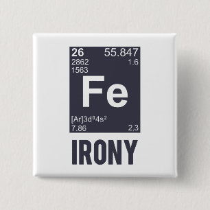 Ironic Chemical Element FE Irony Vierkante Button 5,1 Cm
