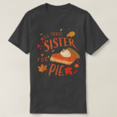 Ironic Sibling zal zuster zijn voor Pie Funny dan T-shirt (Design voorkant)