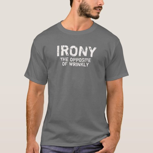 Ironie het tegenovergestelde van rimpelend shirt (Voorkant)