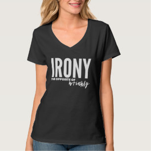 Ironie het tegenovergestelde van rimpelige grammat t-shirt