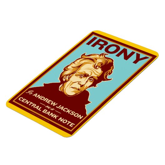 Ironie is Andrew Jackson Premium Flexi Magnet Magneet (Linkerzijde)