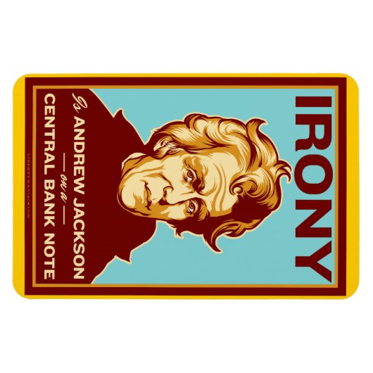 Ironie is Andrew Jackson Premium Flexi Magnet Magneet (Horizontaal)