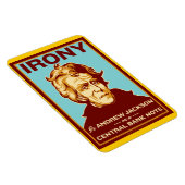 Ironie is Andrew Jackson Premium Flexi Magnet Magneet (Rechterzijde)