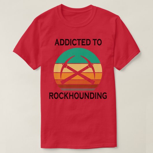 Ironisch Gezegde Rocks Rockhounding Earth Pre Scie T-shirt (Design voorkant)