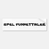 Ironische spelling van fonetisch bumpersticker (Voorkant)