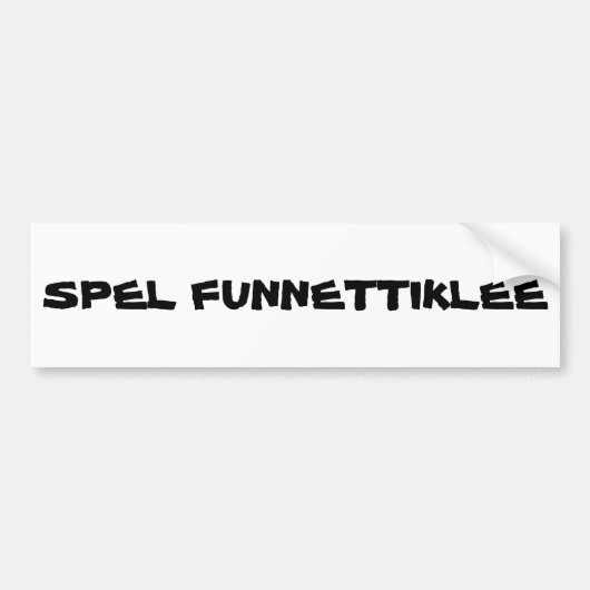 Ironische spelling van fonetisch bumpersticker (Voorkant)