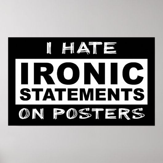 Ironische Stelling Grappige Print Poster Humor (Voorkant)