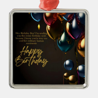 Ironische Verjaardags Jongen Metalen Ornament